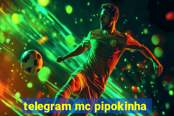 telegram mc pipokinha